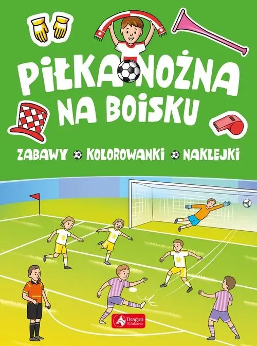 Piłka nożna. Na boisku