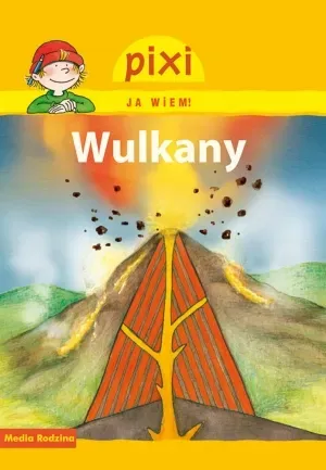 Pixi Ja wiem! - Wulkany