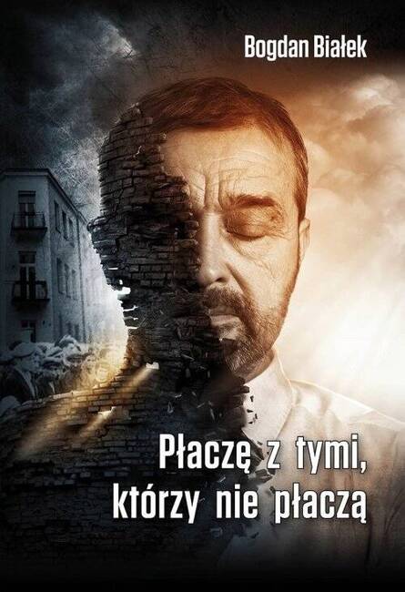 Płaczę Z Tymi, Którzy Nie Płaczą