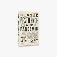 Plague, Pestilence and Pandemic