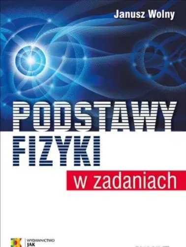 Podstawy fizyki w zadaniach w.6