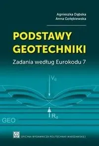 Podstawy geotechniki. Zadania według Eurokodu 7