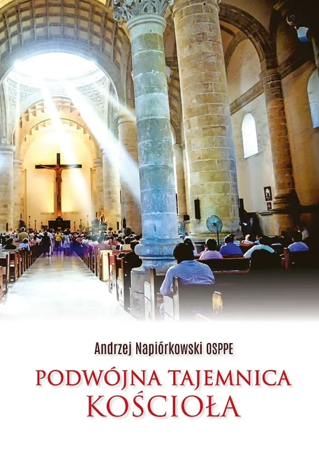 Podwójna tajemnica Kościoła