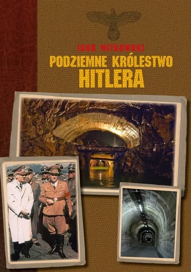 Podziemne królestwo Hitlera