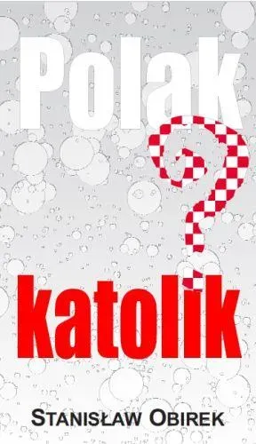 Polak - katolik?