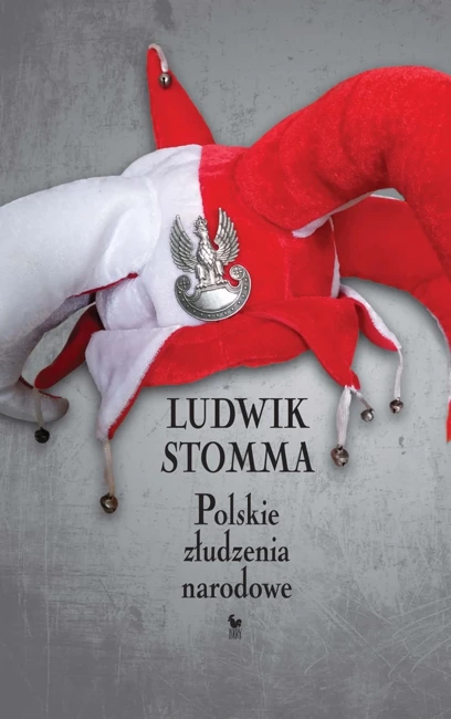 Polskie złudzenia narodowe (dodruk 2022)