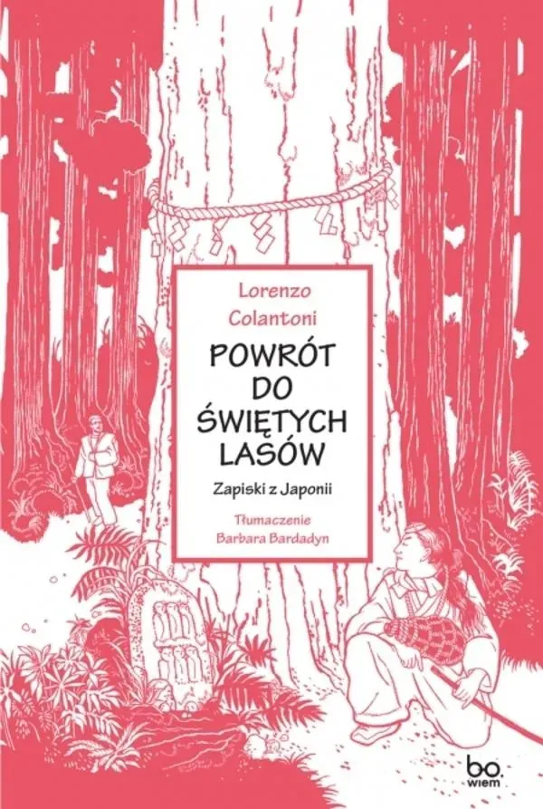 Powrót do świętych lasów Zapiski z Japonii