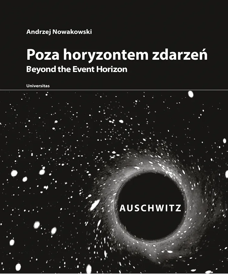 Poza Horyzontem Zdarzeń. Auschwitz