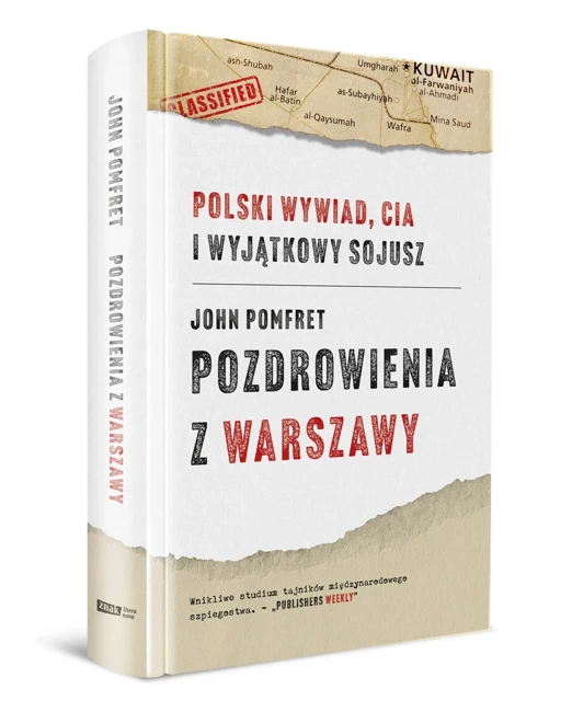 Pozdrowienia z Warszawy. Polski wywiad, CIA i wyjątkowy sojusz