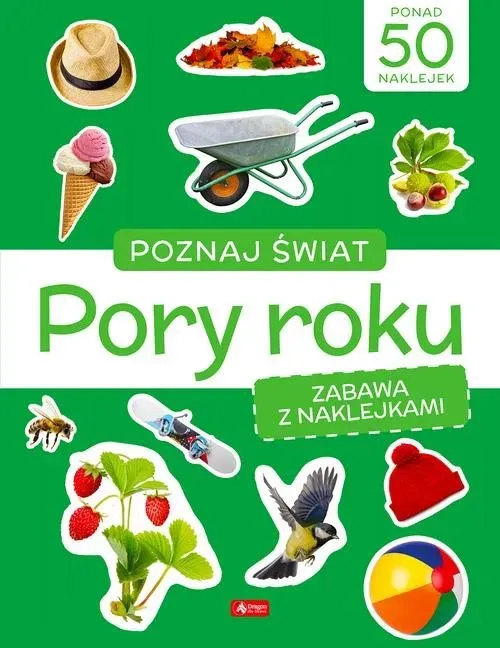 Poznaj świat. Zabawa z naklejkami. Pory roku