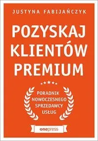 Pozyskaj klientów premium