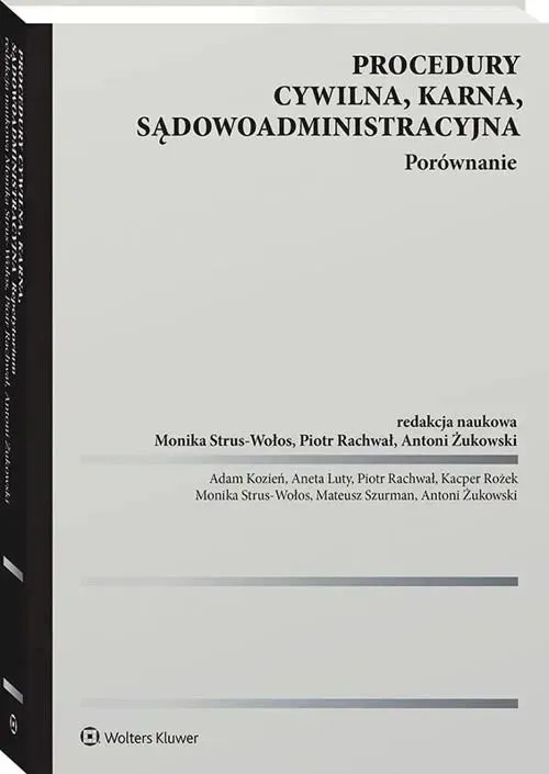 Procedury cywilna, karna, sądowoadministracyjna. Porównanie