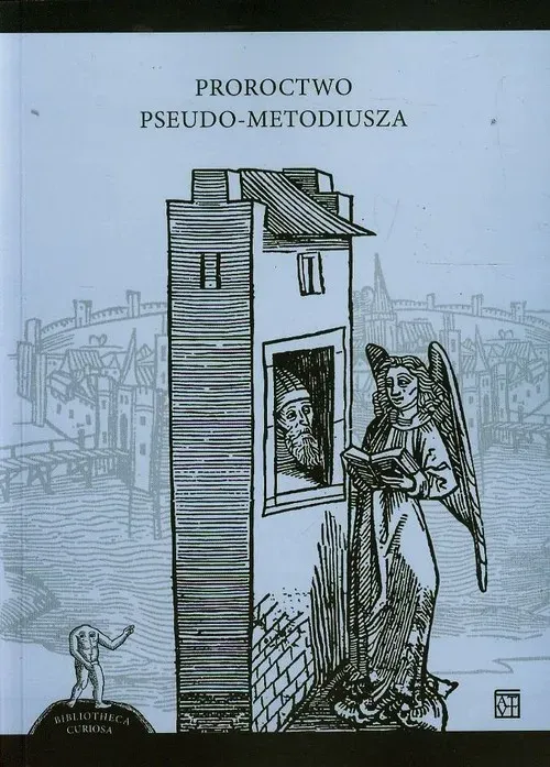 Proroctwo Pseudo-Metodiusza (dodruk 2019)