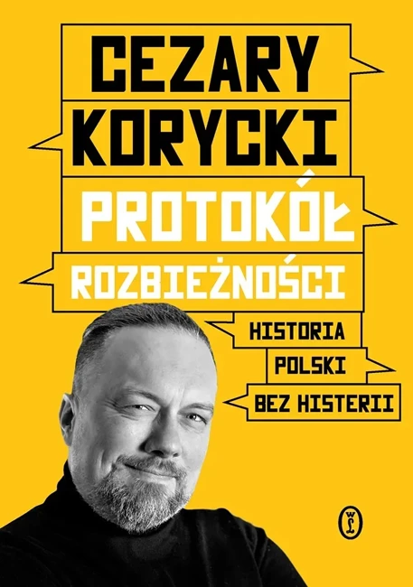 Protokół rozbieżności. Historia Polski bez histerii