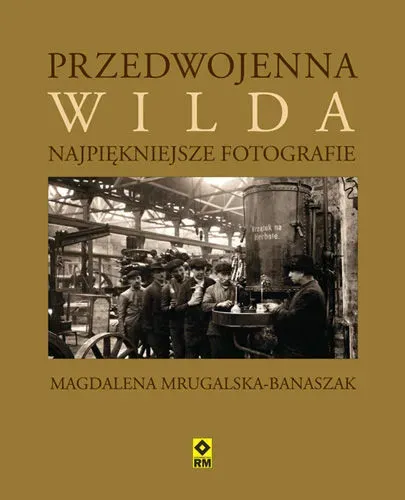 Przedwojenna Wilda. Najpiękniejsze fotografie