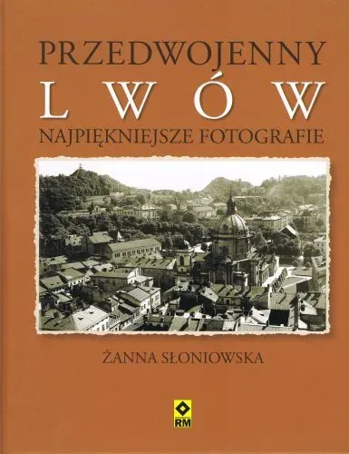 Przedwojenny Lwów. Najpiękniejsze fotografie