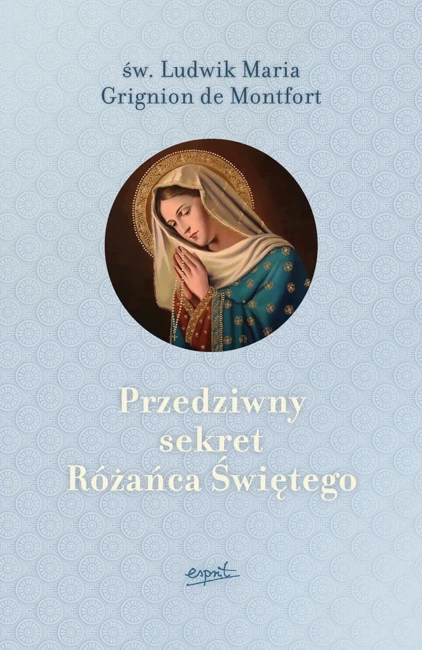 Przedziwny sekret różańca świętego