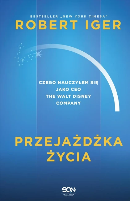 Przejażdżka życia. Czego nauczyłem się jako CEO The Walt Disney Company wyd. 2024