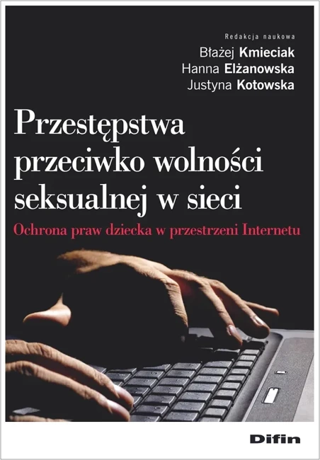 Przestępstwa przeciwko wolności seksualnej w sieci