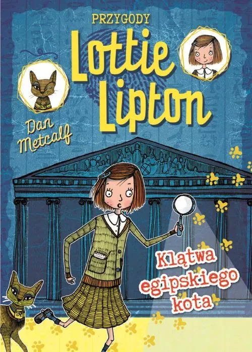 Przygody Lottie Lipton. 1. Klątwa egipskiego kota