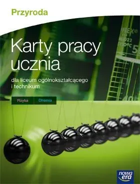 Przyroda karty pracy chemia-fizyka szkoła ponadgimnazjalna 18706