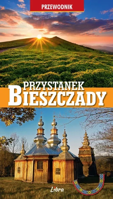 Przystanek Bieszczady (dodruk 2020)