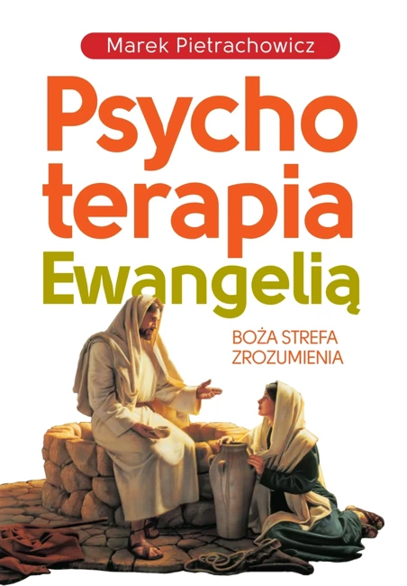 Psychoterapia Ewangelią