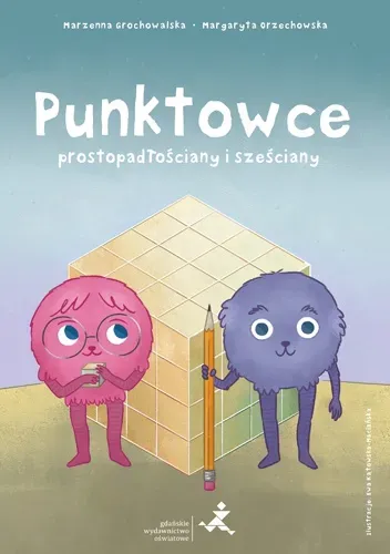 Punktowce Prostopadłościany i sześciany Klasy 4–8