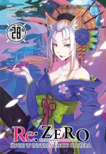 Re: Zero. Życie w innym świecie od zera. Light Novel. Tom 28