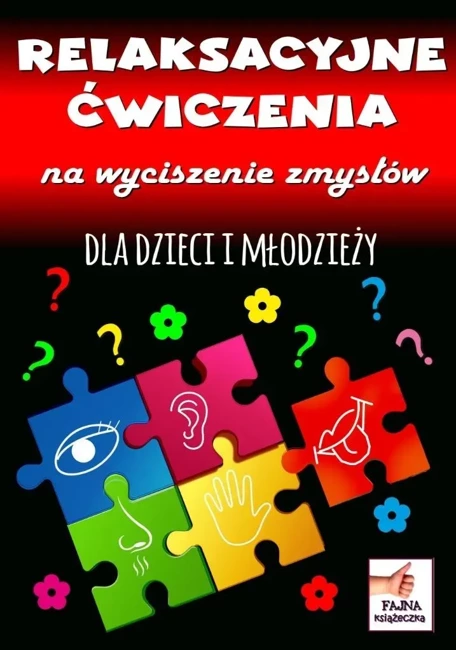 Relaksacyjne ćwiczenia na wyciszenie zmysłów