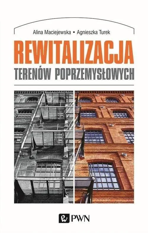 Rewitalizacja terenów poprzemysłowych