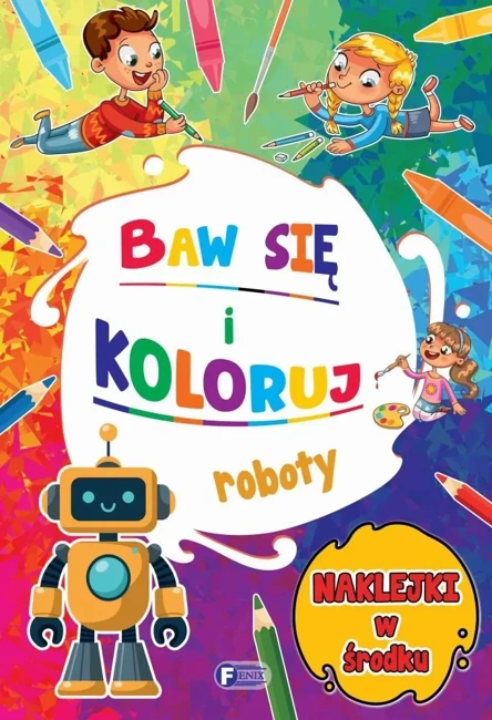 Roboty. Baw się i koloruj