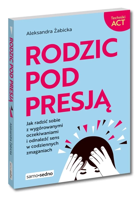 Rodzic pod presją