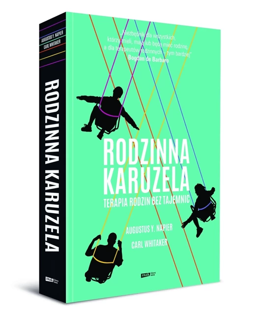 Rodzinna karuzela. Terapia rodzin bez tajemnic