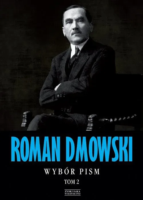 Roman Dmowski. Wybór pism  Tom 2