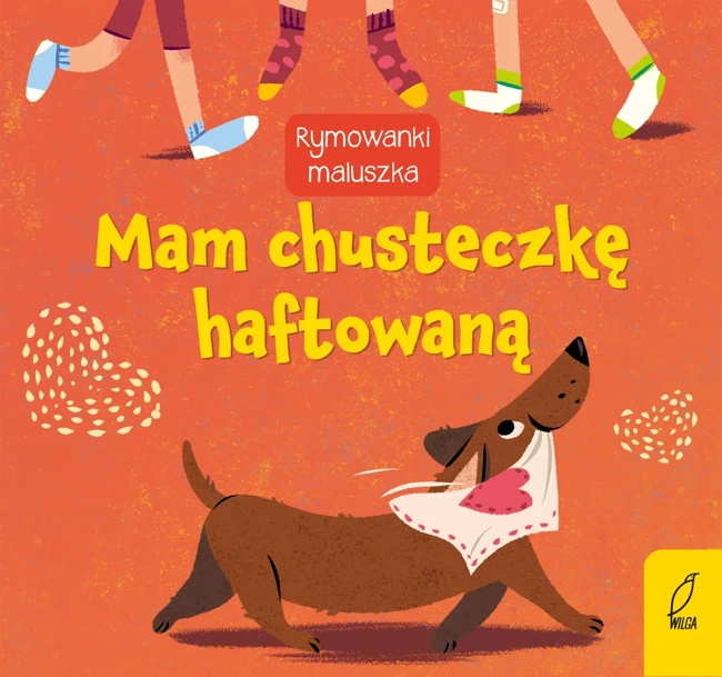 Rymowanki maluszka. Mam chusteczkę haftowaną