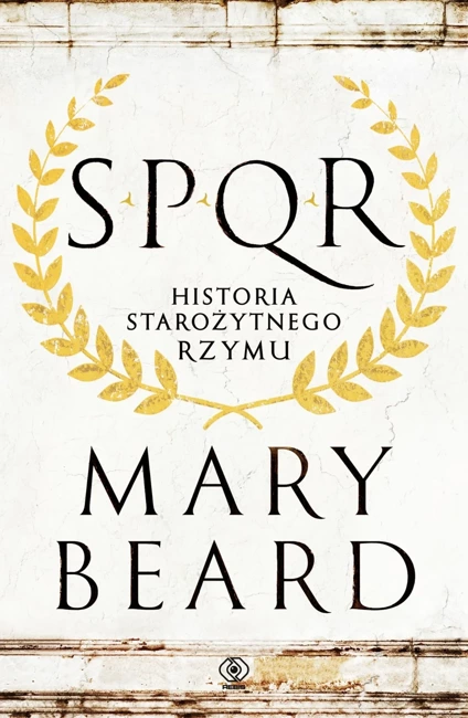 SPQR. Historia starożytnego Rzymu