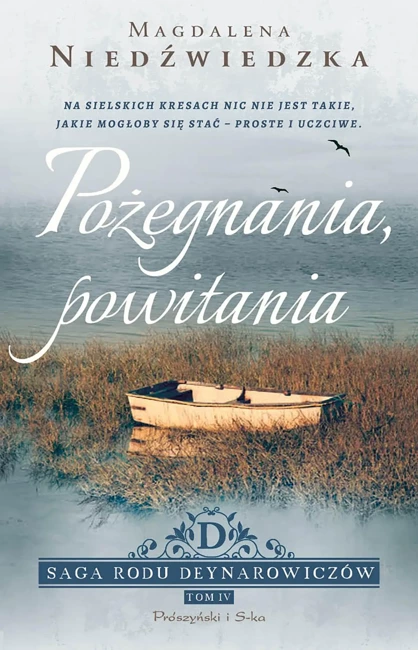 Saga rodu Deynarowiczów Tom 4 Pożegnania, powitania