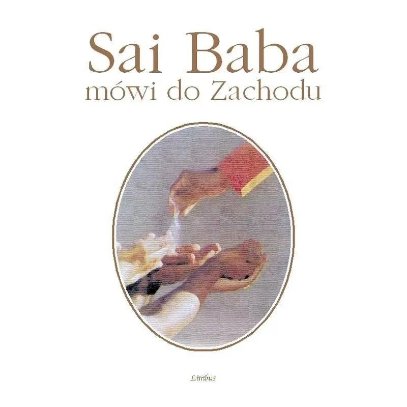 Sai Baba mówi do Zachodu