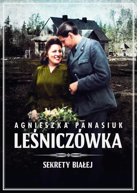 Sekrety Białej Tom 2 Leśniczówka