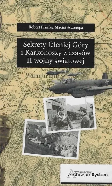 Sekrety Jeleniej Góry i Karkonoszy z czasów...