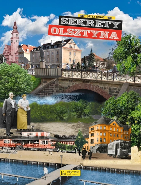 Sekrety Olsztyna. Sekrety