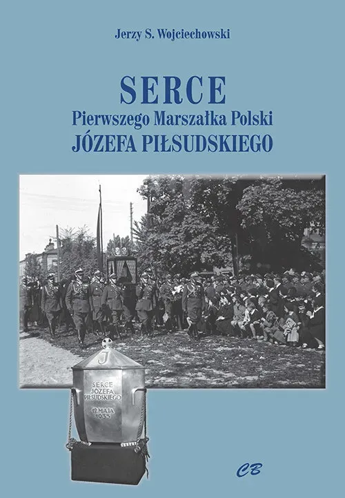 Serce pierwszego Marszałka Polski Józefa Piłsudskiego