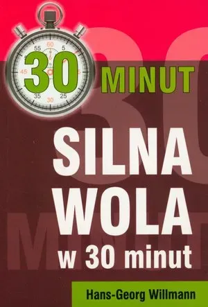 Silna wola w 30 minut