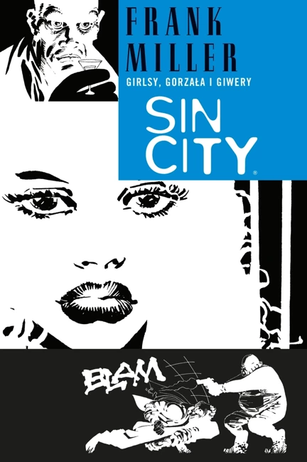 Sin City. Grilsy, gorzała i giwery