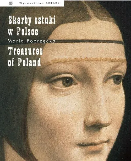 Skarby sztuki w Polsce Treasures of Poland