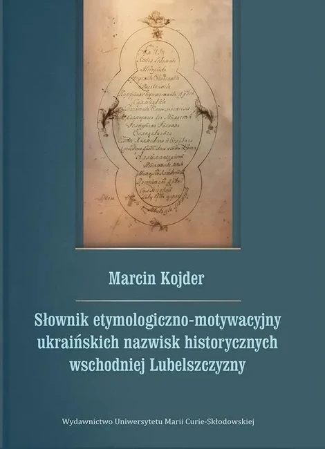 Słownik etymologiczno-motywacyjny ukraińskich...