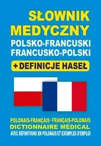 Słownik medyczny polsko-francuski francusko-polski