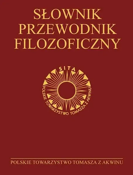 Słownik-przewodnik filozoficzny. Osoby, problemy, terminy 