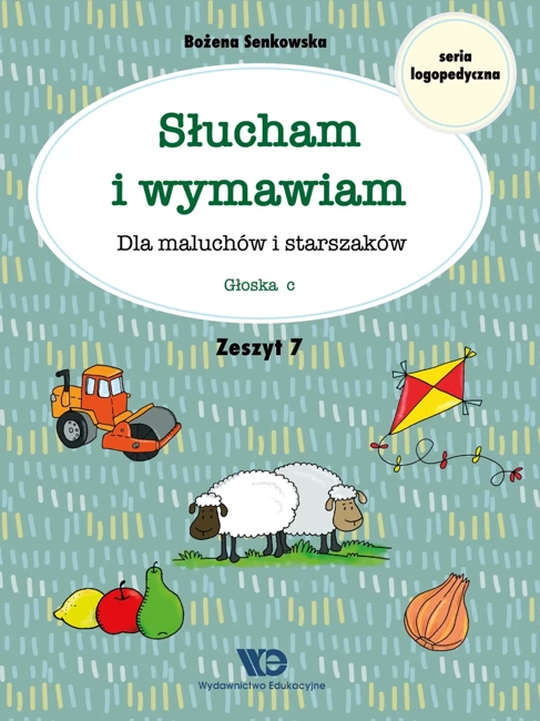 Słucham i wymawiam. Zeszyt 7. Głoska c